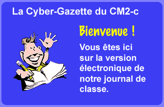 la cyber-gazette du cm2-c de l'école Anatole France